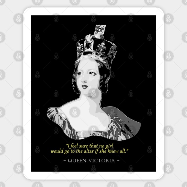 Queen Victoria Quote Sticker by Nerd_art